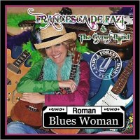 Francesca De Fazi & The Gipsy Band - Roman Blues Woman (2013)