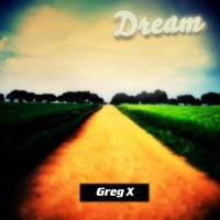 Greg X - Dream (2011)