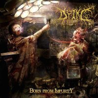 Dying - Born from Impurity (2009)