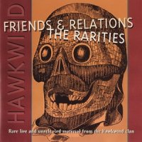 Hawkwind - Friends And Relations -The Rarities (1995)