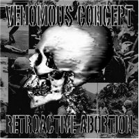Venomous Concept - Retroactive Abortion (2004)