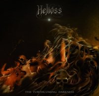 Helioss - The Forthcoming Darkness (2012)