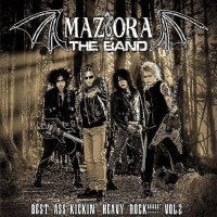 Maziora The Band - Best Ass-Kicki’n’ Heavy Rock!!!!! Vol.2 (2013)