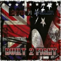 David A Saylor - Built 2 Fight (2015)  Lossless