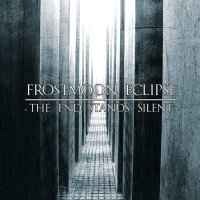 Frostmoon Eclipse - The End Stands Silent (2011)