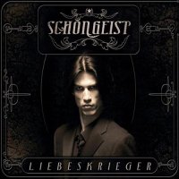 Schongeist - Liebeskrieger (2009)