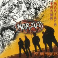 Korzus - Sonho Maniaco / Pay For Your Lies (Compilation) (1990)