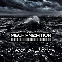 Mechanization - Mortem in Aeternum (2017)