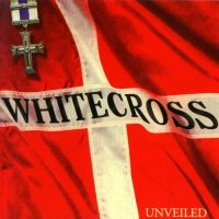 Whitecross - Unveiled (1994)