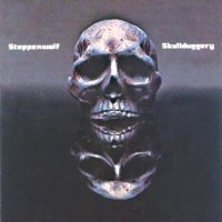 Steppenwolf - Skullduggery (1976)