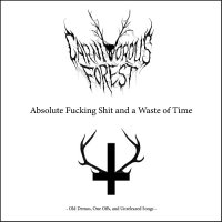 Carnivorous Forest - Absolute Fucking Shit and a Waste of Time (Compilation) (2016)