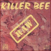 Killer Bее - Raw (1994)