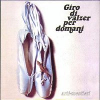 Arti E Mestieri - Giro Di Valzer Per Domani (1975)
