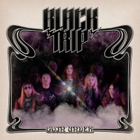 Black Trip - Goin\' Under (2013)