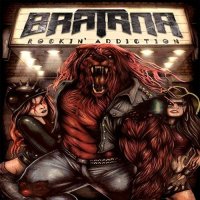 Bratana - Rockin\' Addiction (2017)