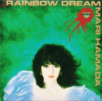 Mari Hamada - Rainbow Dream (1985)  Lossless