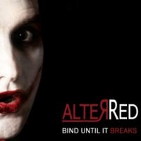 AlterRed - Bind Until It Breaks ( Ep ) (2010)