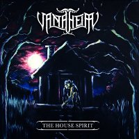 Vanaheim - The House Spirit (2017)