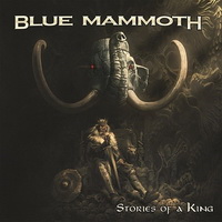 Blue Mammoth - Stories Of A King (2016)