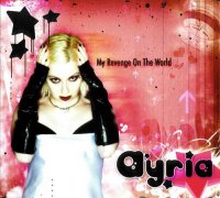 Ayria - My Revenge On The World ( EP ) (2005)