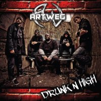 Artweg - Drunk N High (2015)