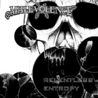 Malevolence - Relentless Entropy (2014)