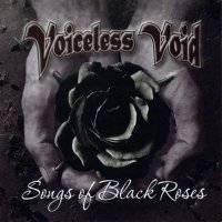 Voiceless Void - Songs Of Black Roses (2010)  Lossless