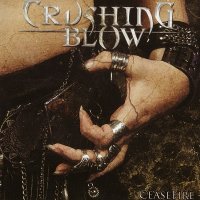 Crushing Blow - Cease Fire (2010)