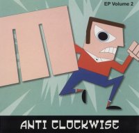 Anti Clockwise - EP Volume 2 (2013)