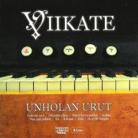 Viikate - Unholan Urut (2005)