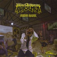 Hell\'s Thrash Horsemen - Going Sane (2010)