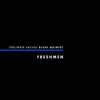 Terlingo Sacchi Blues Quintet - Freshmen (2014)