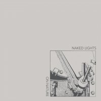 Naked Lights - On Nature (2016)