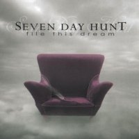 Seven Day Hunt - File This Dream (2008)