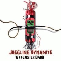 WT Feaster Band - Juggling Dynamite (2012)