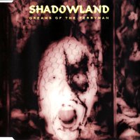 Shadowland - Dreams Of The Ferryman (1994)