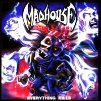 Madhouse - Everything Kills (2007)