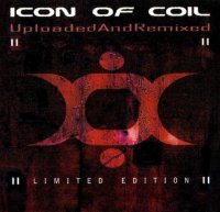 Icon Of Coil - Uploaded And Remixed (2004)