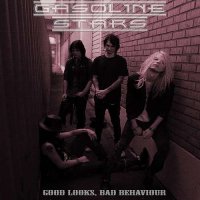 Gasoline Stars - Good Looks, Bad Behaviour (2014)