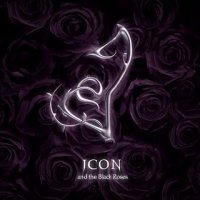 Icon & the Black Roses - Icon & The Black Roses (2004)  Lossless