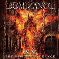 Dominance - XX: The Rising Vengeance (2016)