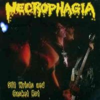 Necrophagia - Slit Wrists And Casket Rot (2006)