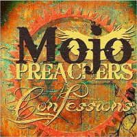 Mojo  Preachers - Confessions (2016)