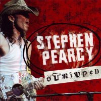 Stephen Pearcy - Stripped (2006)