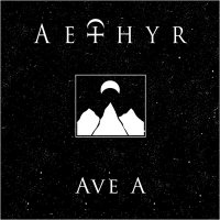 Aethyr - Ave A (2011)