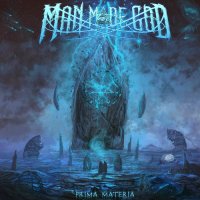 Man Made God - Prima Materia (2016)