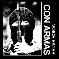 Voice Eater - Con Armas (2016)