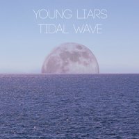 Young Liars - Tidal Wave (2014)