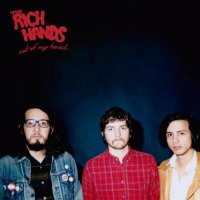 The Rich Hands - Out Of My Head (2014)