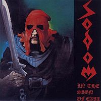 Sodom - In The Sign Of Evil + Obsessed By Cruelty (Compilation) (1988)  Lossless